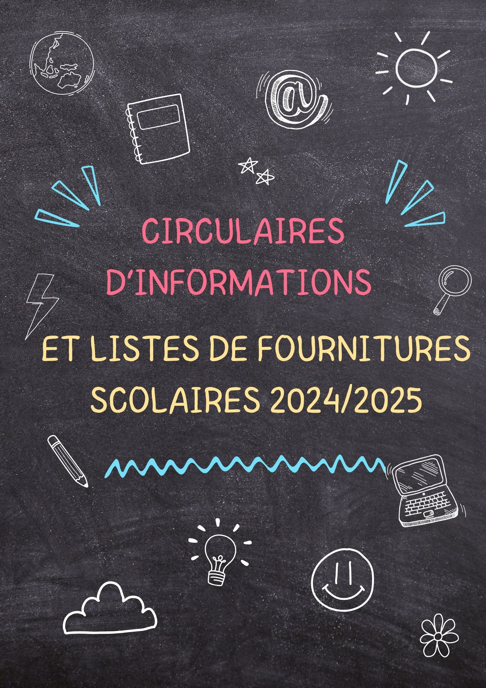 You are currently viewing Circulaires d’informations et listes de fournitures scolaires 2024/2025